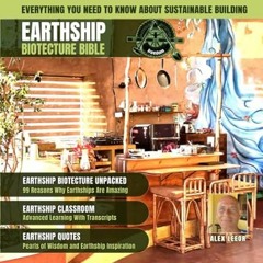 FREE [EPUB & PDF] EARTHSHIP BIOTECTURE BIBLE EVERYTHING YOU NEED TO KNOW ABOUT SUSTAINAB