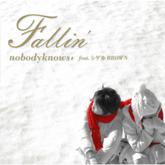 Fallin' (feat. Shigeru Brown)