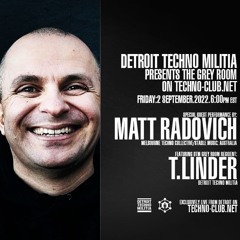 Matt Radovich DJing on the DTM presents The Grey Room on TECHNO-Club.Net Sept 2022