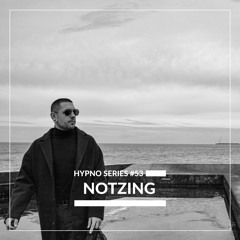 Hypno Series #53: NOTZING | live