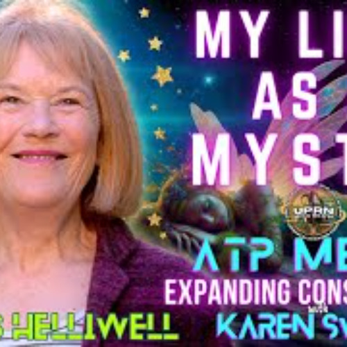 AMAZING Revelations From A Mystic_ Tanis Helliwell ATP Media with KAren Swain