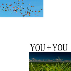 You + You