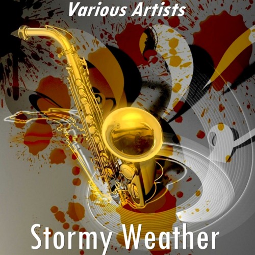 Stormy Weather (Version By Roy Eldridge)