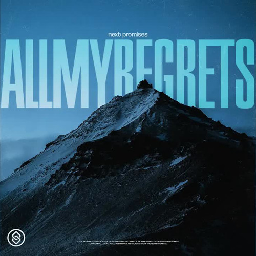 Next Promises - All My Regrets