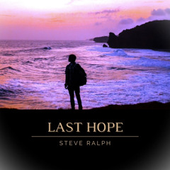 Steve Ralph – Last Hope (Slowed + Reverb).m4a