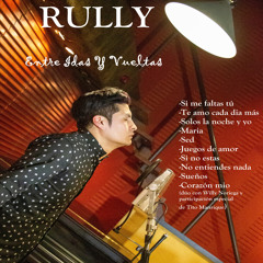 Stream Te Amo Cada Día Más by Rully | Listen online for free on SoundCloud