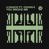 U.Dance Feat. Odarka - You Broke Me