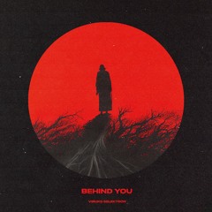 Behind You - Selektron & Viruks