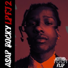 A$AP ROCKY - LPFJ2 (NOVEMBR FLIP)