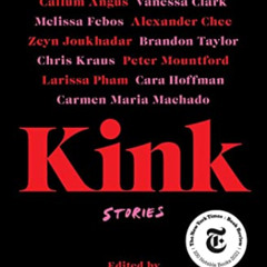 [ACCESS] EPUB 📒 Kink: Stories by  R.O. Kwon [EBOOK EPUB KINDLE PDF]