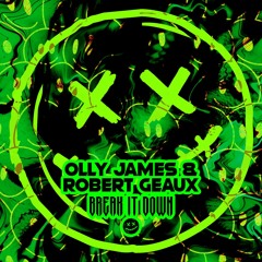 Olly James & Robert Geaux - Break It Down (Radio Edit) [RRR010]
