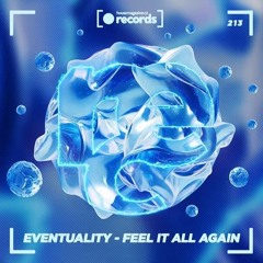 Eventuality - Feel It All Again
