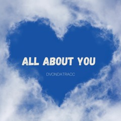 ALL ABOUT YOU