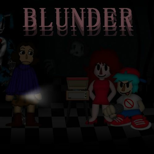 The Funkin Files: Blunder