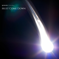 Must Come Down