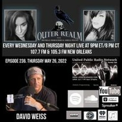 The Outer Realm Welcomes The Return Of David Weiss, May 26th, 2022 - Flat Earth, ET