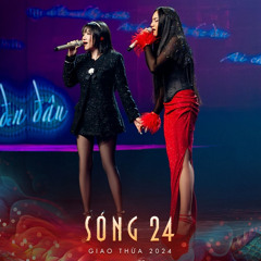 Chân Ái, Gặp Lại Năm Ta 60 - Orange, Sofia - Mashup SÓNG 24