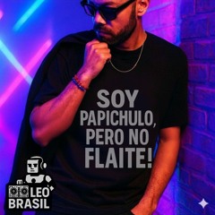 Soy papichulo, pero no Flaite! (Remix)
