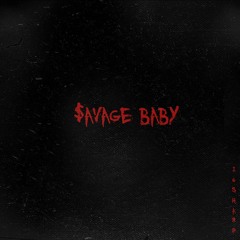$AVAGE BABY