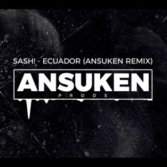 Sash! - Ecuador (ansuken remix)