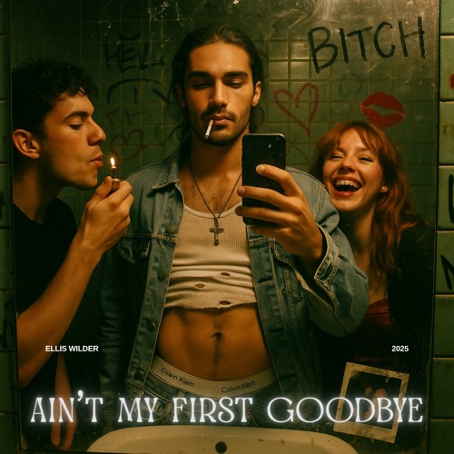Ain’t My First Goodbye