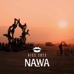 Nawa @ KISS | Burning Man 2023 | Opera House