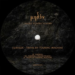 Premiere: B1 - Lumieux - Travel By Touring Machine [MDNLT002]