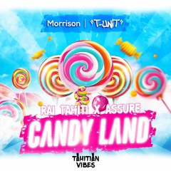 Intro Candy Land (Rai Tahiti X Assuré)