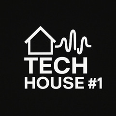 TECH HOUSE #1