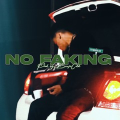No Faking (Prod by BenjiCold)