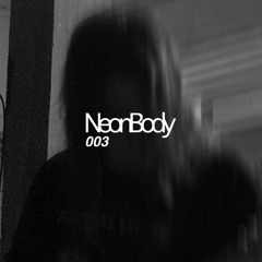 NeonBody Guest Mix 003 - NECROEZ