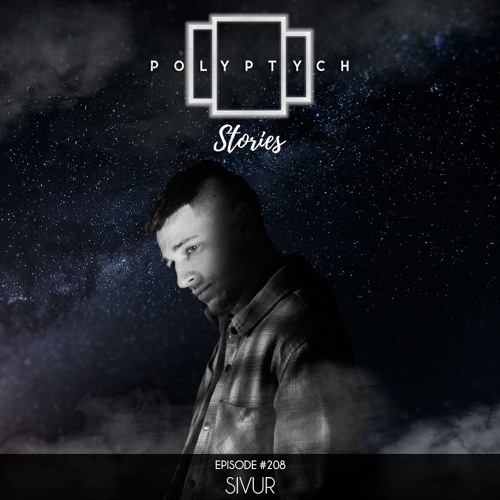 Polyptych Stories | Episode #208 - Sivur