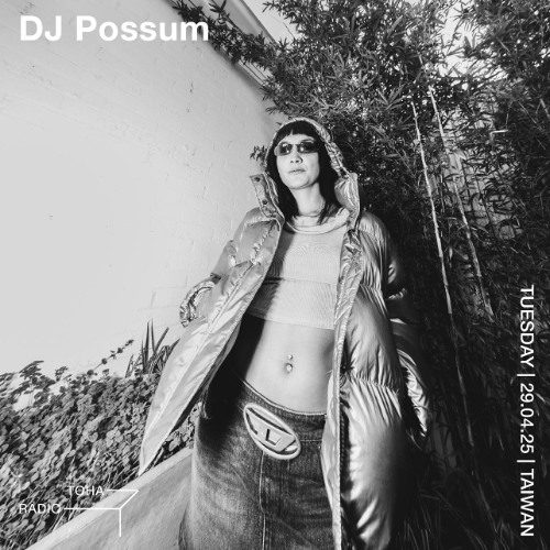 DJ Possum @TOHA Radio 2025.04.29