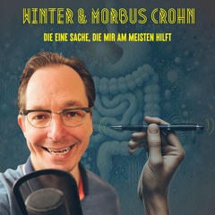 #206 Die eine Sache, die mir im Winter mit Morbus Crohn am meisten hilft
