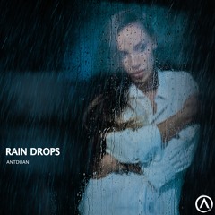 Rain Drops -  ANTDUAN (Instrumental)