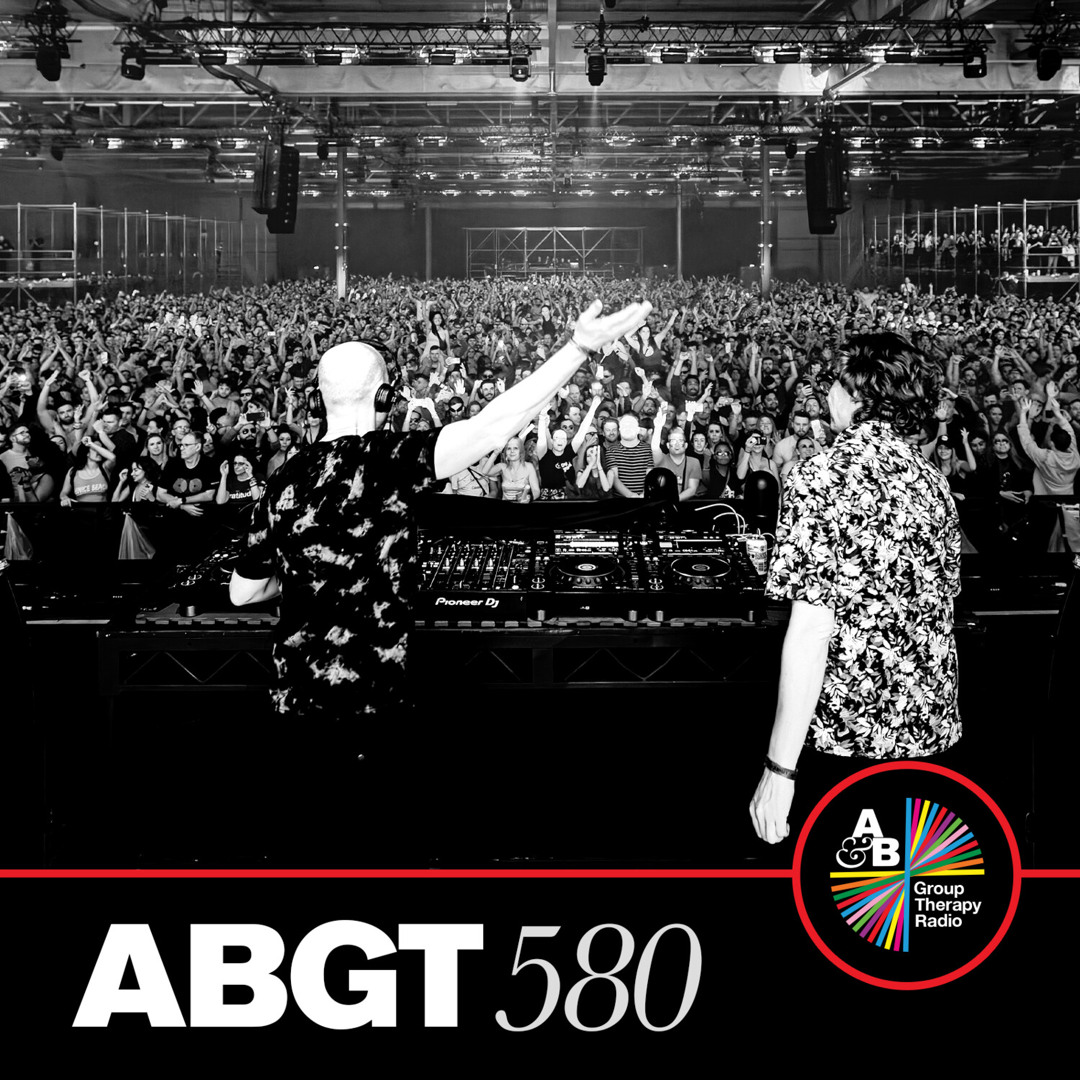 Stream Group Therapy 580 with Above & Beyond and Kyau