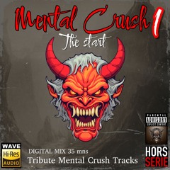 Mental Crush Story - The start By Def Cronic In Da Mix - Tracklist injected - FREE DL