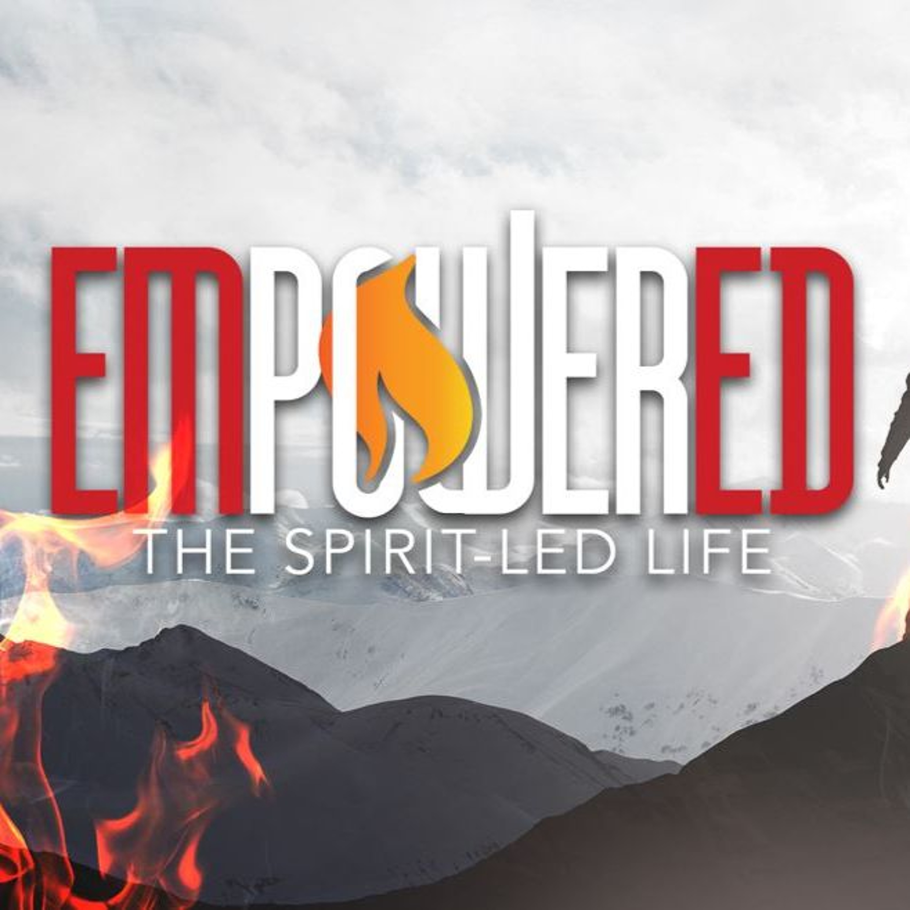 Empowered - The Spirit-Led Life