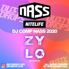 NITELIFE DJ COMPETITION // ZYLO MIX FOR NASS 2020 - DUTTYDROPS GUEST MIX: 001