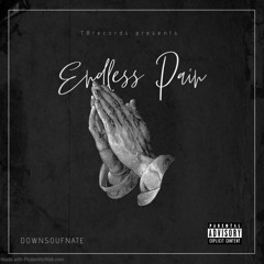 DownSoufNate - Endless Pain [prod. Antchamberlain]