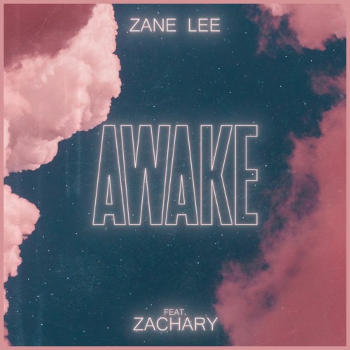 Awake (feat. Zachary Staines)