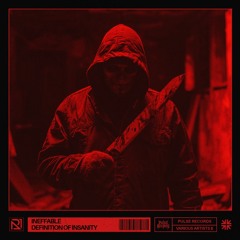 [PRVA008]- INEFFABLE - DEFINITION OF INSANITY