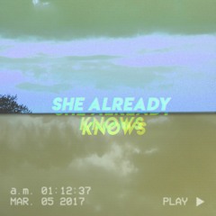 She Already Knows (Instrumental)