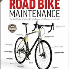 [GET] KINDLE PDF EBOOK EPUB Zinn & the Art of Road Bike Maintenance: The World's Best