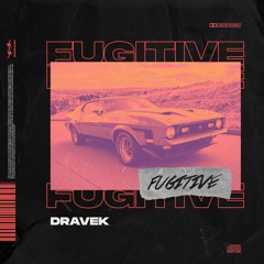 Dravek - Fugitive