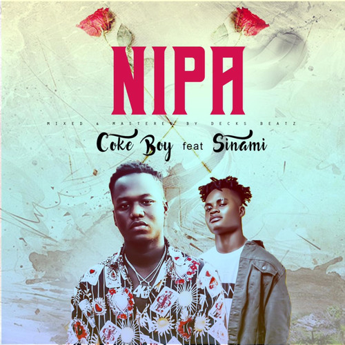 Coke Boy- Nipa ft Sinami