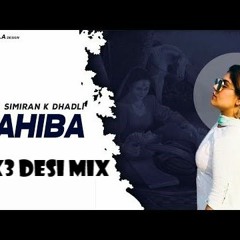 Sahiba (DjX3 Desi Mix)
