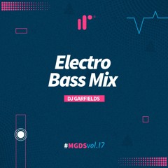Electro Bass Mix by DJ Garfields IR