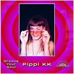 Pippi KK @ Groove Your Soul