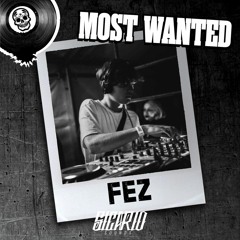 MOST WANTED MIXTAPE 012 // FEZ